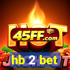 hb 2 bet